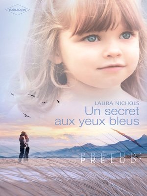 cover image of Un secret aux yeux bleus (Harlequin Prélud')